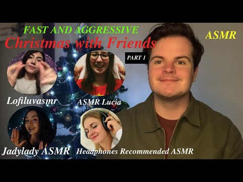 Fast and Aggressive ASMR Christmas with Friends Part 1