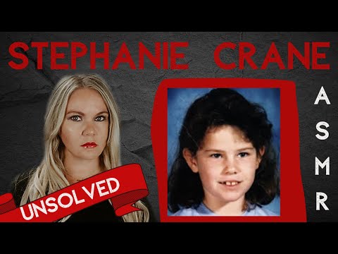 The Unsolved Mystery of the Abduction of Stephanie Crane |  Mystery Monday ASMR #ASMRTrueCrime
