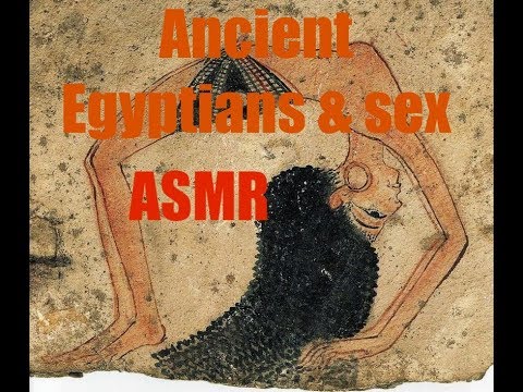 😳 ASMR 😳 Ancient Egyptians - Did they have SEX? (ITALIAN ACCENT)