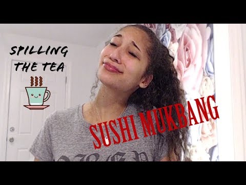 I Have a Confession to Make... + A SUSHI MUKBANG!!!!