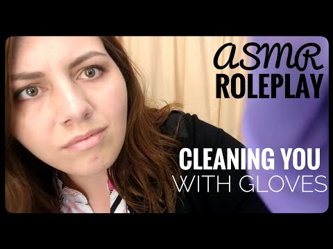 Cleaning You with Gloves ASMR Roleplay (Latex Gloves and Rubber Gloves)