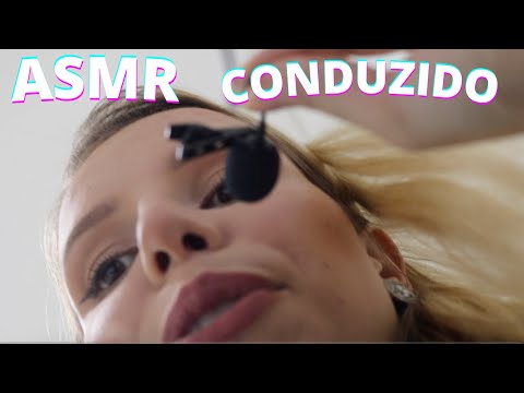 ASMR CONDUZIDO -  Bruna Harmel ASMR