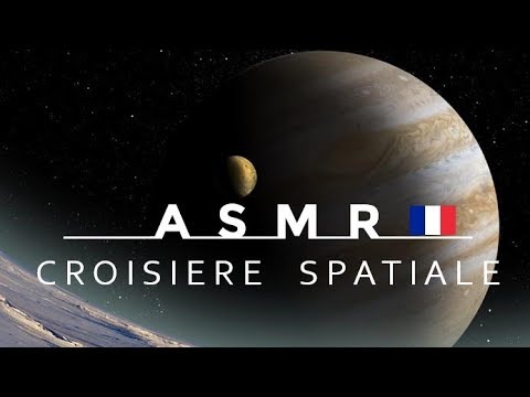ASMR Français - Croisière Spatiale dans le Système Solaire (+1h)