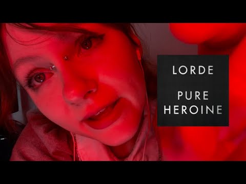 soft singing asmr - lorde , pure heroine
