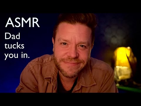 ASMR | Dad Tucks You In (and answers your questions)