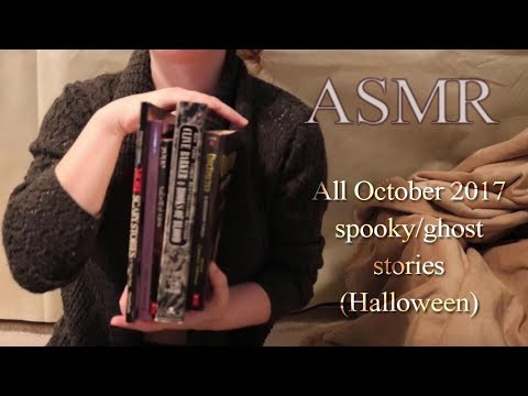 ASMR Reading - All October 2017 Halloween Spooky/Ghost Stories