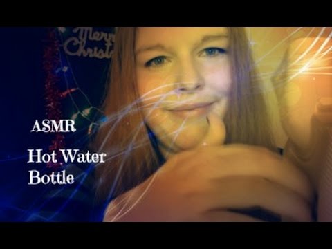 ASMR Hot Water Bottle,Ribbed,Watery Sounds W/ Whispering
