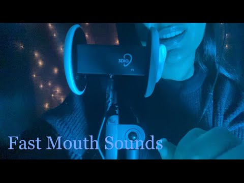 ASMR | Fast Mouth Sounds