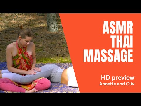 Thai full body ASMR massage video, Annette doing  massage to Oliv