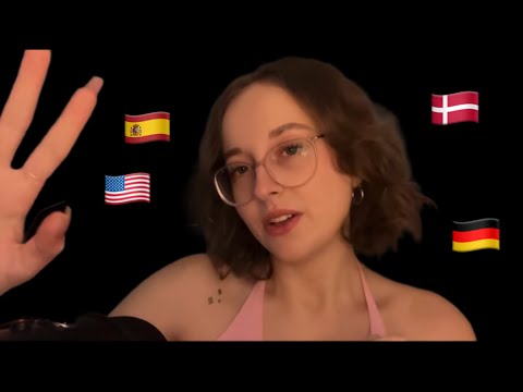 ASMR in 4 languages (spanish, german, danish, english)