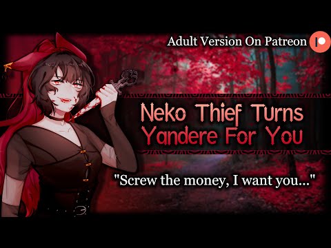 Neko Thief Turns Yandere For You[Possessive][Flirty]  | ASMR Roleplay /F4A/