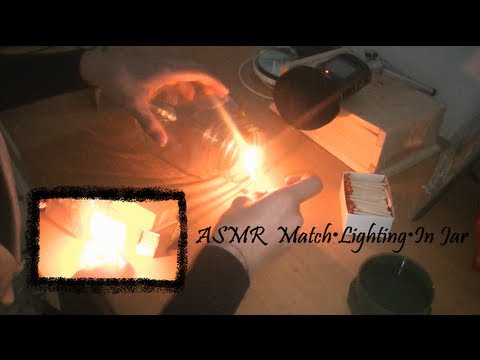 ♥ASMR♥ Match • Lighting • In Jar