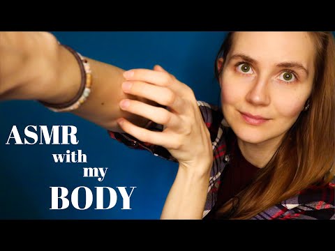 ASMR with My Body