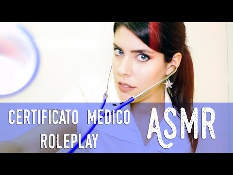 ASMR ita - 💊 Certificato Medico · ROLEPLAY (Soft Spoken)