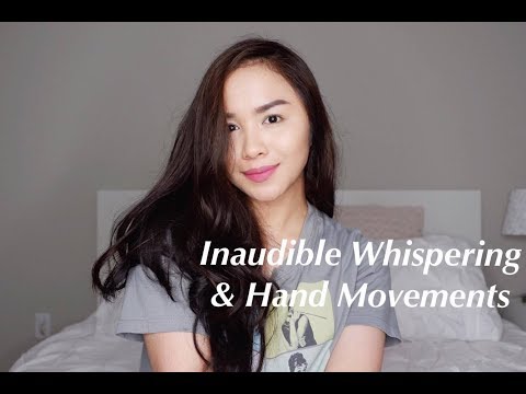 YenASMR: Inaudible whispering + Hand movements