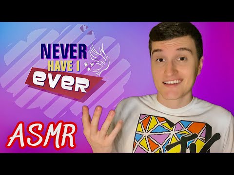 [ASMR] Never Have I Ever 🚫✅
