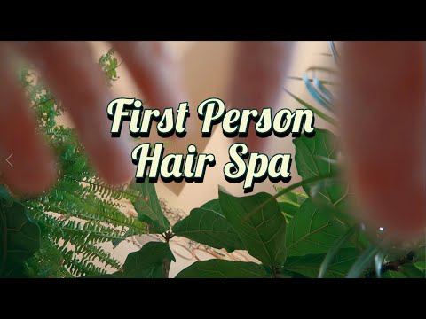 ASMR | First Person Head Spa 💆 Hair Wash, Brushing, Oil Ear Massage, Steam Mask (no talking)