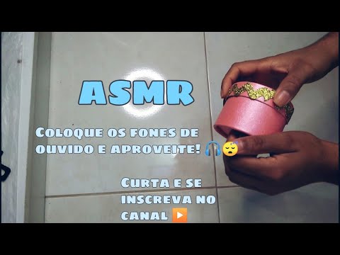 ASMR - Objetos Aleatórios