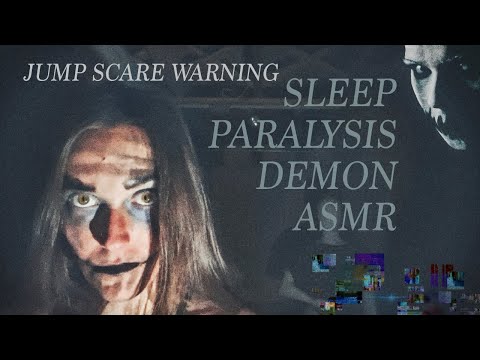SCARY - NIGHTMARE ASMR - SLEEP PARALYSIS *jumpscare warning