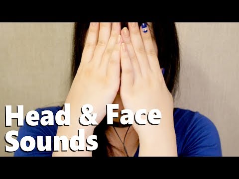 ASMR Sounds of The Human - Head & Face 머리와 얼굴소리