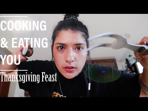 ASMR COOKING AND EATING YOUR FACE FOR THANKSGIVING | ASMR ROLE PLAY | INTENSE MOUTH SOUNDS 🍴