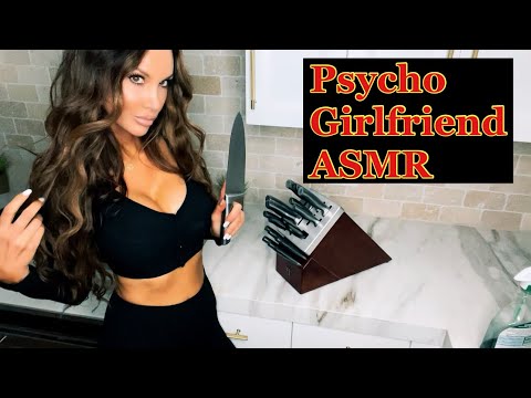 ASMR/ Psycho Girlfriend Roleplay