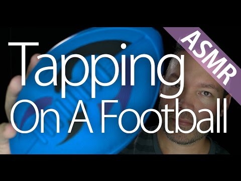 ASMR Random Tingles 4 - Tapping/Scratching on Football (binaural, ear to ear, 4K)