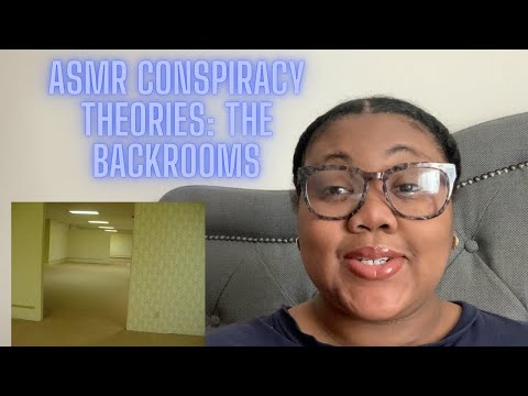 ASMR | Creepy Conspiracies: The Backrooms