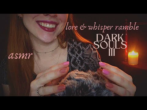 ASMR ✨ Slow Whisper Ramble with Fluffy Mic ✨ Dark Souls 3 Lore (Painted World of Ariandel & Gael)