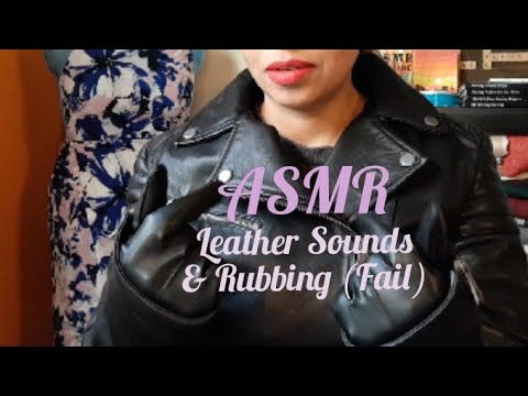 ASMR Leather Sounds & Rubbing (Fail)