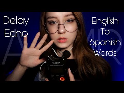 ASMR ENGLISH TO SPANISH TRIGGER WORDS with INAUDIBLE and MOUTH SOUNDS [ver. with DELAY]