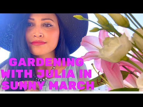 ASMR - Gardening in March 2022 with Julia