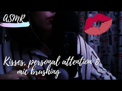 ASMR Kisses/Personal attention/Mic brushing