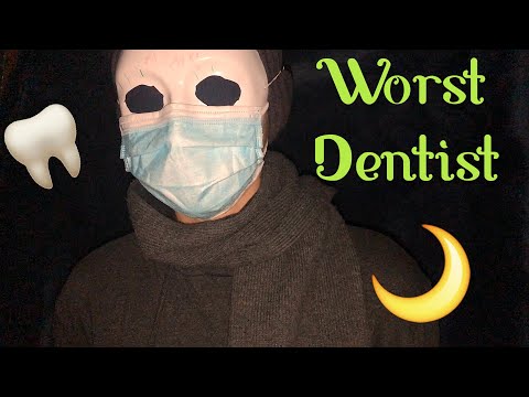 ASMR WORST DENTIST ROLE PLAY - BLIND ASMR