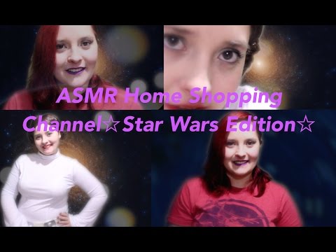 ASMR Home Shopping Channel☆Star Wars Edition☆
