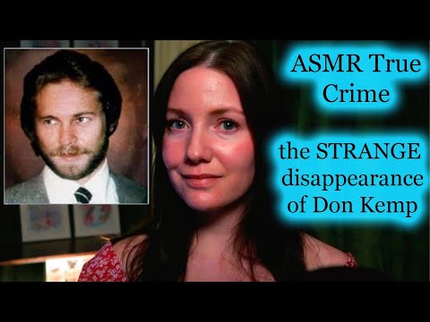 ASMR TRUE CRIME - Doppelganger Disappearance? the BIZARRE case of Don Kemp