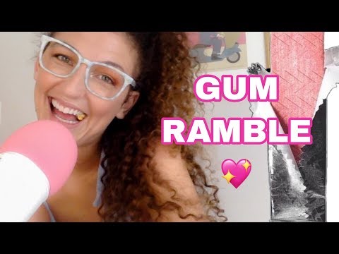 ASMR ~ GUM CHEWING RAMBLE (UP CLOSE W/ HAND MOVEMENTS!!) 💖