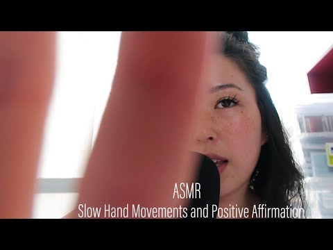 ASMR|| Slow Hand Movements, Positive Affirmation, and Personal Attention