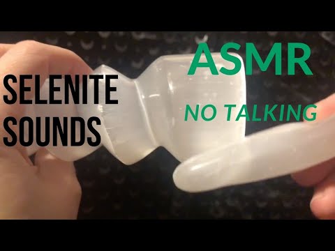 ASMR Selenite Sounds No Talking