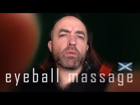 A Very Scottish Eyeball massage (Cranial Nerve Overdose) ASMR