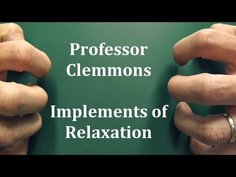 Professor Clemmons - Implements of Relaxation [ Binaural ASMR ]