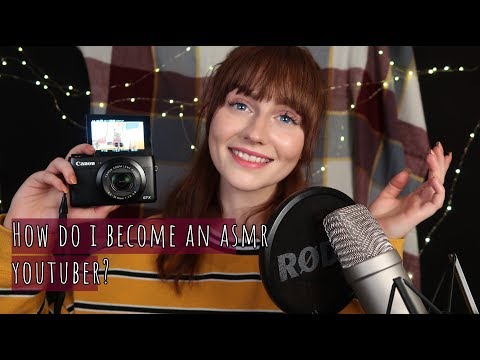 How To Become An ASMR Youtuber