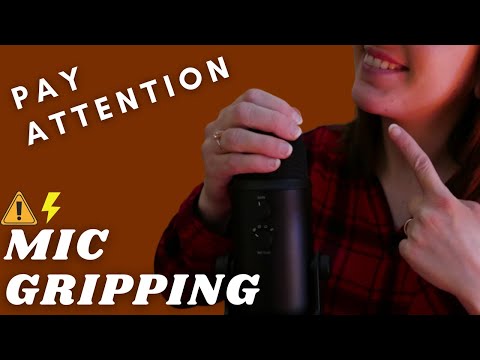 ASMR - FAST MIC GRIPPING, PAY ATTENTION/FOCUS with instructions and personal attention