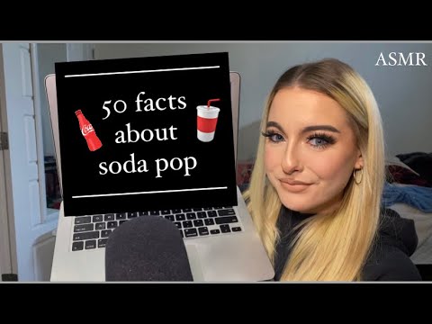 ASMR | 50 facts about soda pop