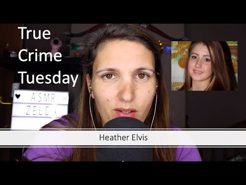 True Crime ASMR - Heather Elvis (whispered)