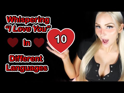 Whispering "I LOVE YOU" in 10 Different languages