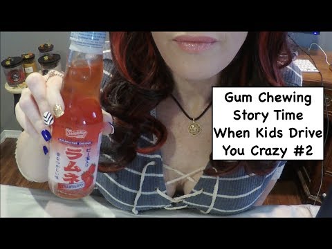 ASMR Gum Chewing Story Time with Soda. When Kids Drive You Crazy. Whispered