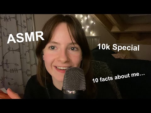 ASMR 10k Special | 10 Facts About Me | Close-Up Whispering, Tapping, Fluffy Mic