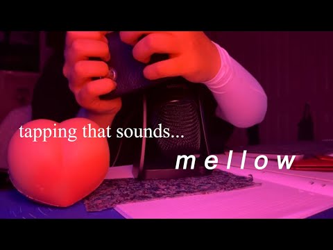 [ASMR] tapping things that sound  m e l l o w