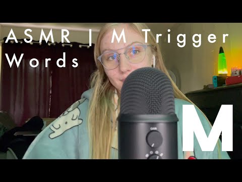 ASMR | M Trigger Words